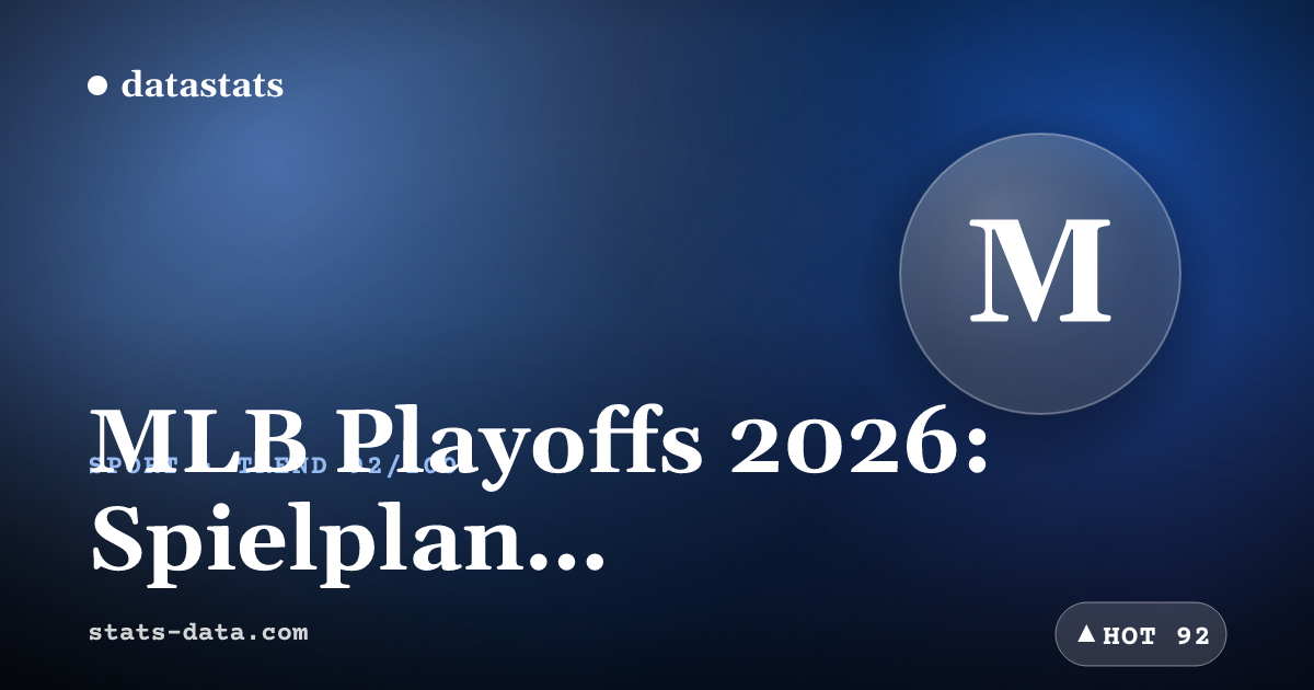 Photo: stats-data.com MLB Playoffs 2026: Bracket, Spielplan, Übertragung